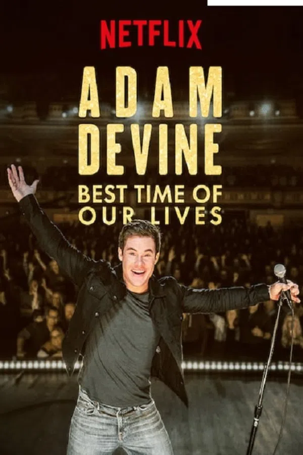 Xem Phim Adam Devine- Khoảnh Khắc Tuyệt Vời Nhất Vietsub HD Online