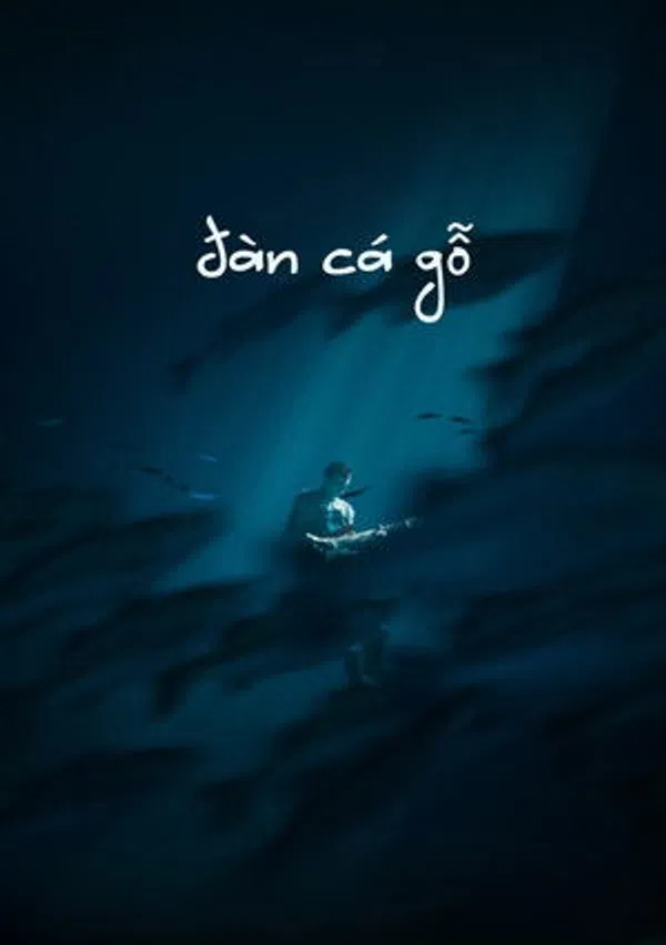 Xem Phim Đàn Cá Gỗ Vietsub HD Online