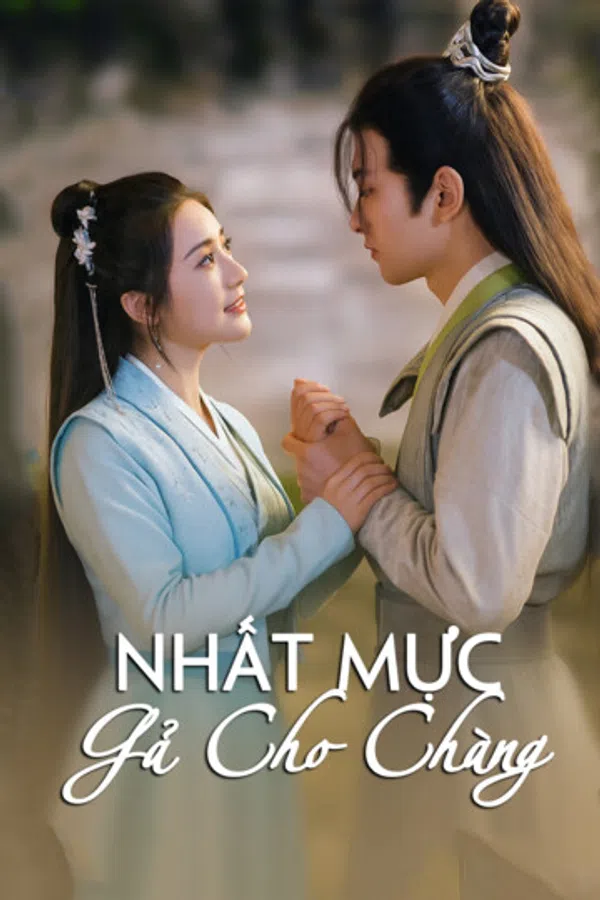 Poster phim Nhất Mực Gả Cho Chàng trên RoPhim