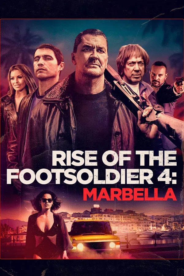 Xem Phim Rise of the Footsoldier 4: Marbella Vietsub HD Online