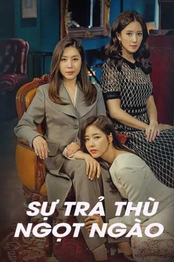 Poster phim Sự Trả Thù Ngọt Ngào trên RoPhim