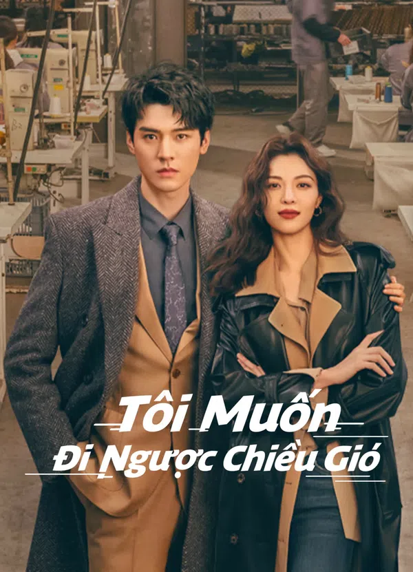 Xem Phim Tôi Muốn Đi Ngược Chiều Gió Vietsub HD Online